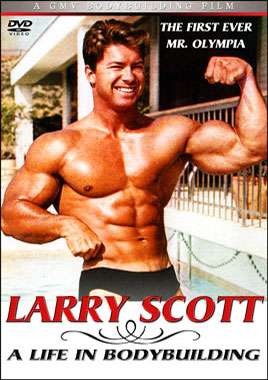 Larry Scott 'A Life in Bodybuilding'