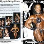 2003 Ms. Olympia Pump Room (DVD)