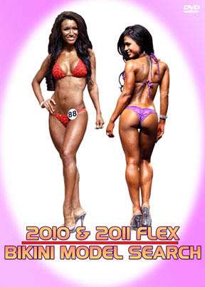 2010 & 2011 FLEX Bikini Model Search (DVD)