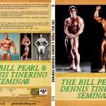 Bill Pearl & Dennis Tinerino Seminar DVD