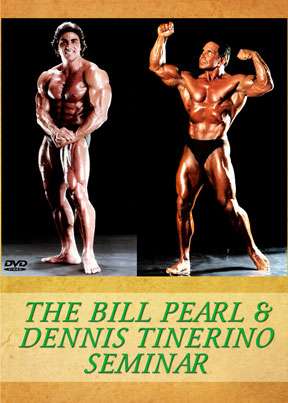 Bill Pearl & Dennis Tinerino Seminar DVD