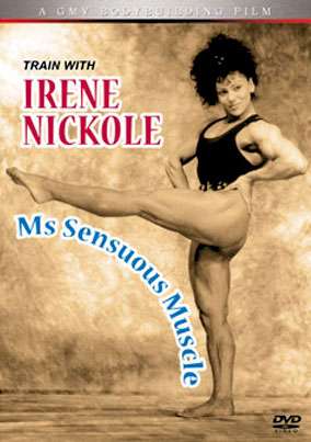 Irene Nickole - Ms. Sensuous Muscle