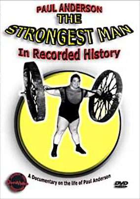 Paul Anderson Strongest Man
