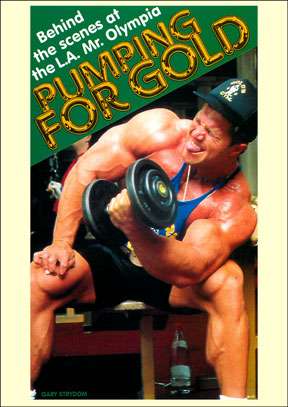 Pumping for Gold - 1988 Mr. Olympia