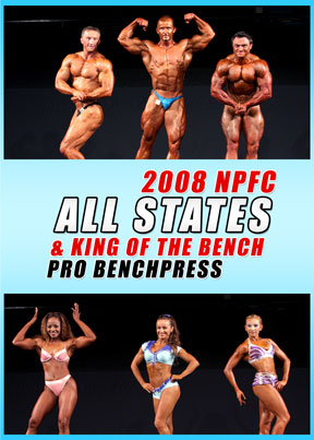 2008 NPFC All States Plus Pro Bench Press